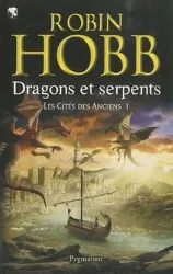 livre les cités des anciens tome 1 - dragons et serpents