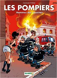 livre les pompiers - tome 05: homme des casernes