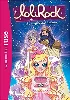 livre lolirock, tome 18 : un mystérieux cadeau