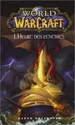 livre world of warcraft : l'heure des ténèbres