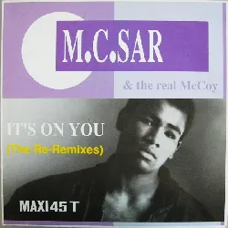 vinyle m.c. sar the real mccoy - it's on you (the re-remix)