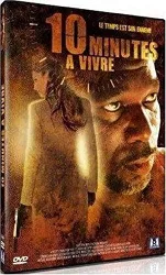 dvd 10 minutes à vivre