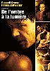dvd de l'ombre à la lumière