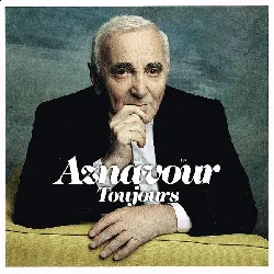 cd aznavour* toujours (2011, cd)