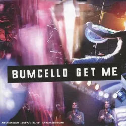 cd bumcello get me