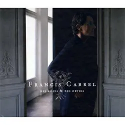 cd francis cabrel - des roses & des orties (2008)