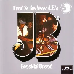 cd fred &  the new jb's - breakin' bread