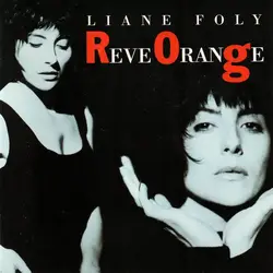 cd liane foly - reve orange (1990)