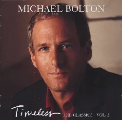 cd michael bolton timeless (the classics vol. 2) (1999, cd)