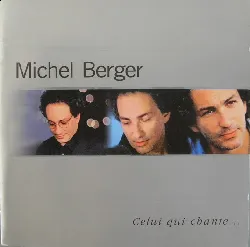 cd michel berger - celui qui chante...