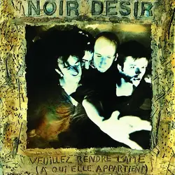 cd noir désir - veuillez rendre l'âme (à qui elle appartient) (1989)
