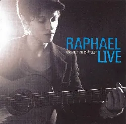 cd raphael, une nuit au chatelet live,
