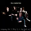 cd the cranberries - everybody else is doing it, so why can't we? (1994)
