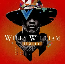 cd une seule vie willy william