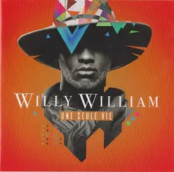 cd willy william - une seule vie (2016)