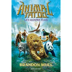 livre animal tatoo tome 1 les quatre élus