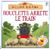 livre bouclette arrête le train