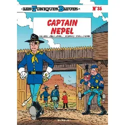 livre dupuis les tuniques bleues tome n° 35 - captain nepel