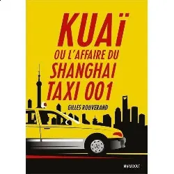 livre dvd marabout kuaï l'affaire du shanghaï taxi 001