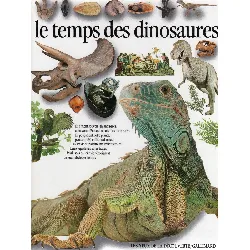 livre gallimard - le temps des dinosaures