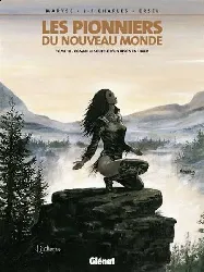 livre glénat les pionniers du nouveau monde tome 10 - comme le souffle d'un bison en hiver