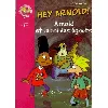 livre hé arnold et le roi des égouts