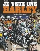 livre je veux une harley tome 1 la vie est trop courte