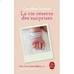 livre la vie réserve des surprises