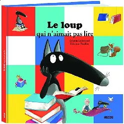 livre le loup qui n'aimait pas lire