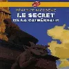 livre le secret de la cathedrale