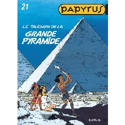 livre papyrus tome 21 le talisman de la grande pyramide