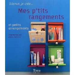 livre tana editions- mes p'tits rangements et petits arrangements
