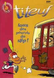 livre titeuf tome 12 tous des pourris du slip