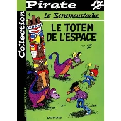 bd dupuis collection pirate  le scrameustache tome 4 - le totem de l'espace