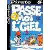 bd dupuis collection pirate - passe-moi le ciel tome 1 - au suivant