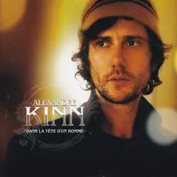 cd alexandre kinn - dans la tête d'un homme (2007)