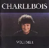 cd charlebois* volume 1 (1990, cd)