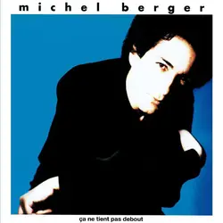 cd michel berger - ça ne tient pas debout (1989)