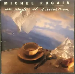 cd michel fugain - un café et l'addition (2002)