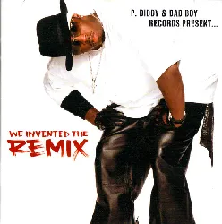 cd p. diddy bad boy records present... we invented the remix (2002, cd)