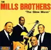 cd the mills brothers - the glow - worm (1990)