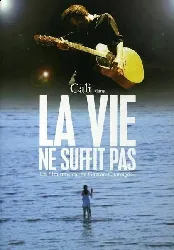 dvd cali la vie ne suffit pas