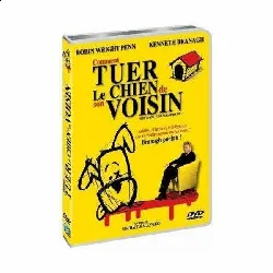 dvd comment tuer le chien de son voisin