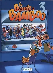 la bande a bamboo tome 3