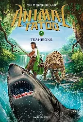 livre animal tatoo tome 5 trahison