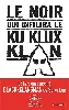 livre autrement - le noir qui infiltra ku klux klan