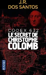 livre codex 632 le secret de christophe colomb