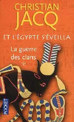 livre et l'egypte s'éveilla tome 1 la guerre des clans