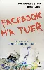 livre facebook m'a tuer