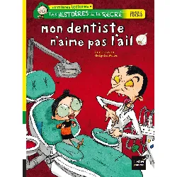 livre hatier - mon dentiste n'aime pas l'ail